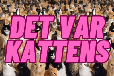 Det var kattens! 
<br />Podcast