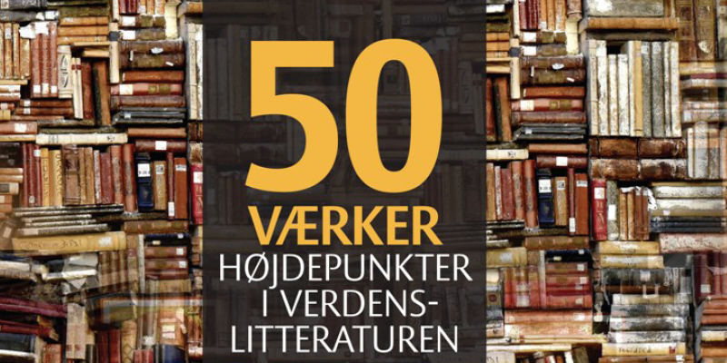 Forsiden på 50 værker højdepunkter i verdenslitteraturen