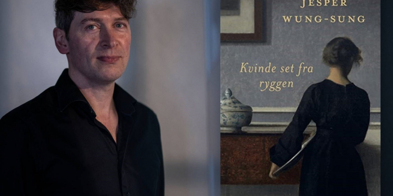 Forfatter Jesper Wung-Sung og forsiden af Kvinde set fra ryggen