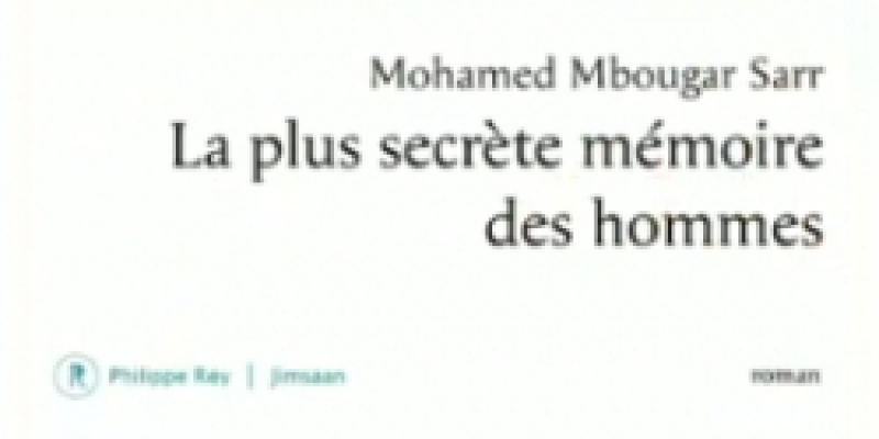 Den senegalesiske forfatter Mohamed Mbougard Sarrs prisvindende bog 'La Plus secrète mémoire des hommes'