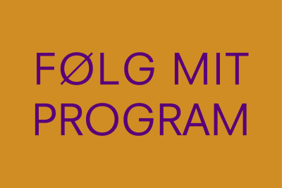 Gul firkant med teksten Følg mit program